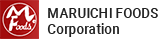 MARUICHI FOODS Corporation